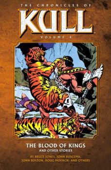 Paperback Chronicles of Kull Volume 4: The Blood of Kings and Other Stories Book
