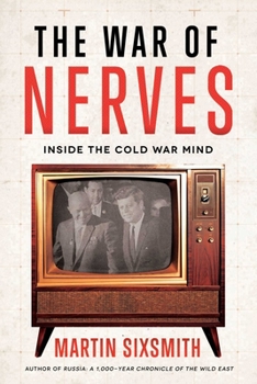 Hardcover The War of Nerves: Inside the Cold War Mind Book
