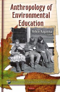 Hardcover Anthropology of Environmental Education Book