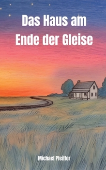 Paperback Das Haus am Ende der Gleise (German Edition) [German] Book