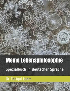 Paperback Meine Lebensphilosophie: Spezialbuch in deutscher Sprache [German] Book