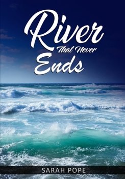 Paperback A River That Never Ends Book