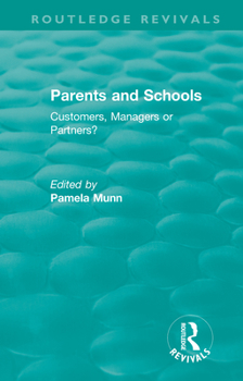 Paperback Parents and Schools (1993): Customers, Managers or Partners? Book