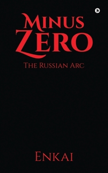 Paperback Minus Zero: The Russian Arc Book