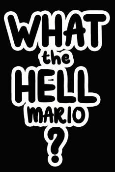 Paperback What the Hell Mario?: College Ruled Composition Book