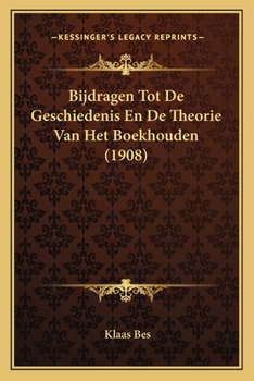 Paperback Bijdragen Tot De Geschiedenis En De Theorie Van Het Boekhouden (1908) [Dutch] Book