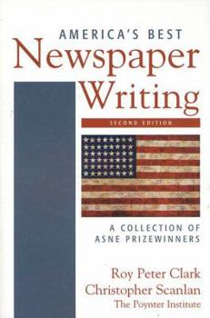Paperback America's Best Newspaper Writing: A Collection of ASNE Prizewinners Book