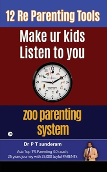 Paperback 12 Re-Parenting Tools: Make ur Kids Listen To You Book