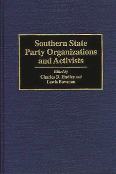 Hardcover Southern State Party Organizations and Activists Book