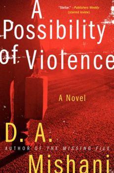 A Possibility of Violence: An Inspector Avraham Avraham Novel - Book #2 of the Avi Avraham