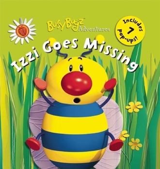 Paperback BusyBugz Adventures: Izzi Goes Missing Book