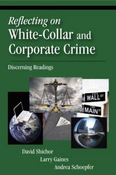 Paperback Reflecting on White-Collar and Corporate Crime: Discerning Readings Book
