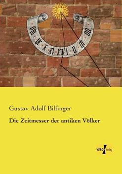 Paperback Die Zeitmesser der antiken Völker [German] Book