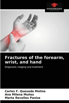 Paperback Fractures of the forearm, wrist, and hand Book