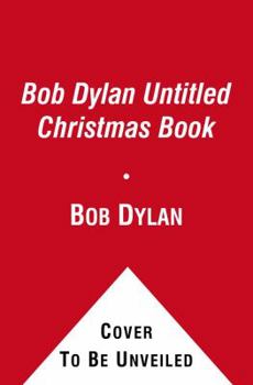 Hardcover Bob Dylan Untitled Christmas Book