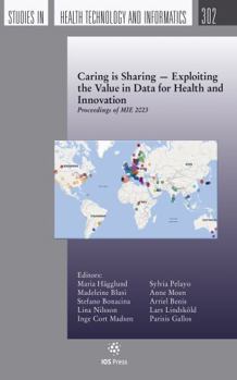 Paperback Caring is Sharing ? Exploiting the Value in Data for Health and Innovation: Proceedings of MIE 2023 (Studies in Health Technology and Informatics, 302) Book