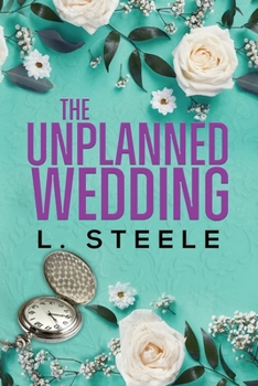 Paperback The Unplanned Wedding: Knox & June's Story. Boss Employee Marriage of Convenience Romance Book