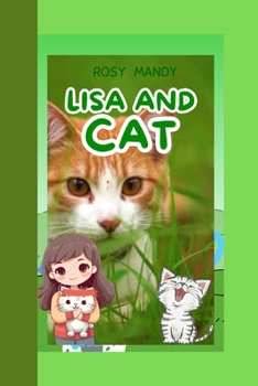 Paperback Lisa and Cat: Lisa and her loving cat Book