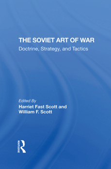 Hardcover The Soviet Art of War: Doctrine, Strategy, and Tactics Book