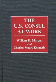Hardcover The U.S. Consul at Work Book