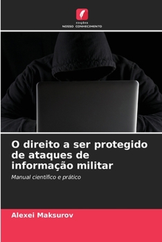 Paperback O direito a ser protegido de ataques de informação militar [Portuguese] Book