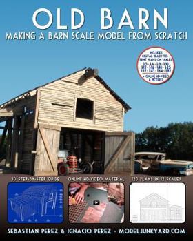 Paperback Old Barn: Making a Barn Scale Model from Scratch Book