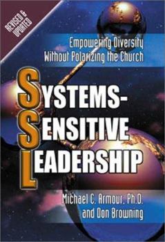 Paperback Systems-Sensitive Leadership: Empowering Diversity Without Polarizing the Church Book