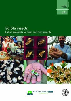 Paperback Edible Insects: Future Prospect for Food and Feed Security (Fao Forestry Paper) Book
