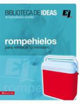 Paperback El Biblioteca de Ideas: Rompehielos: Para Refrescar Tu Ministerio [Spanish] Book