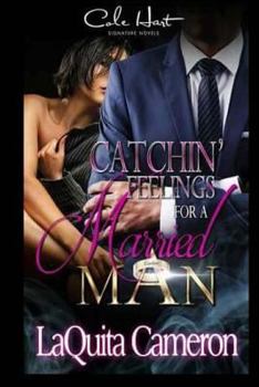 Paperback Catchin Feelings For A Married Man Book