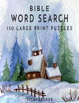 Paperback Bible Word Search: 150 Large Print Word Search Puzzles [Large Print] Book