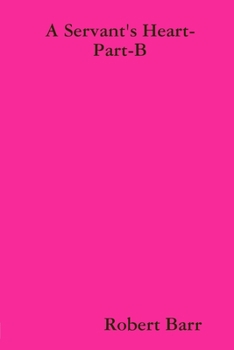 Paperback A Servant's Heart-Part-B Book