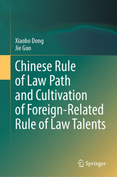 Hardcover Chinese Rule of Law Path and Cultivation of Foreign-Related Rule of Law Talents Book