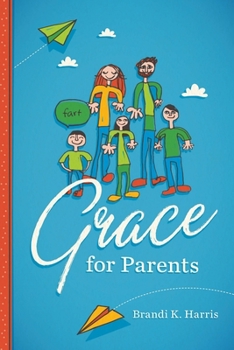 Paperback Grace for Parents Book