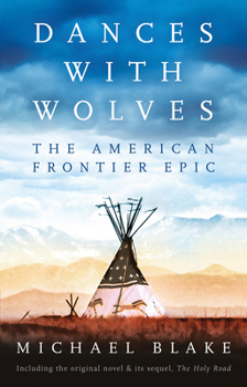 Dances with Wolves / The Holy Road - Book  of the Dances With Wolves