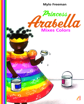 Princess Arabella Mixes Colors - Book  of the Princess Arabella