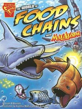 Paperback The World of Food Chains with Max Axiom, Super Scientist Book