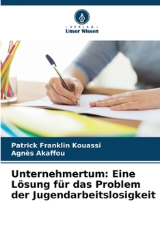 Paperback Unternehmertum: Eine Lösung für das Problem der Jugendarbeitslosigkeit [German] Book