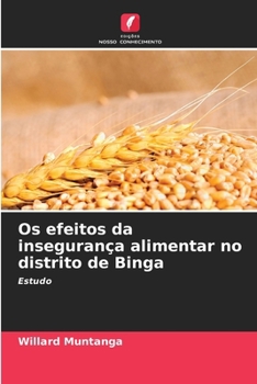 Paperback Os efeitos da insegurança alimentar no distrito de Binga [Portuguese] Book