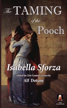 Paperback The Taming of the Pooch: An Actually True Romance Book