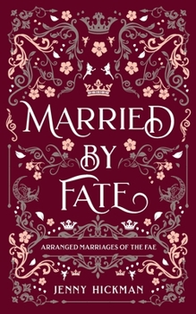 Married by Fate - Book  of the Arranged Marriages of the Fae