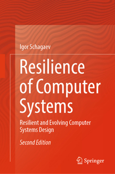 Hardcover Resilience of Computer Systems: Resilient and Evolving Computer Systems Design Book