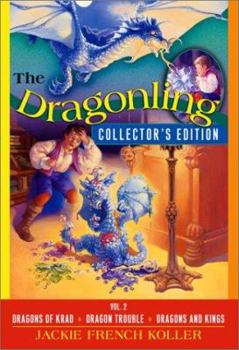 Paperback The Dragonling: Volume 2: Dragons of Krad/Dragon Trouble/Dragons and Kings Book