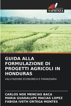 Paperback Guida Alla Formulazione Di Progetti Agricoli in Honduras [Italian] Book