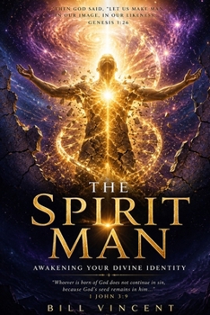 Paperback The Spirit Man: Awakening Your Divine Identity Book