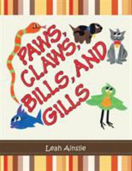 Paperback Paws, Claws, Bills, and Gills Book