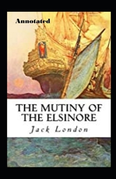 Paperback The Mutiny of the Elsinore Illustrated Book