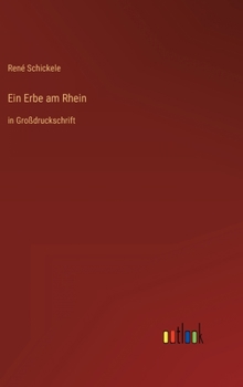 Hardcover Ein Erbe am Rhein: in Großdruckschrift [German] Book