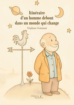 Paperback Itinéraire d'un homme debout dans un monde qui change [French] Book
