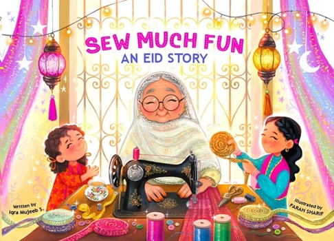 Paperback Sew Much Fun: An Eid Story Book